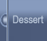 Dessert